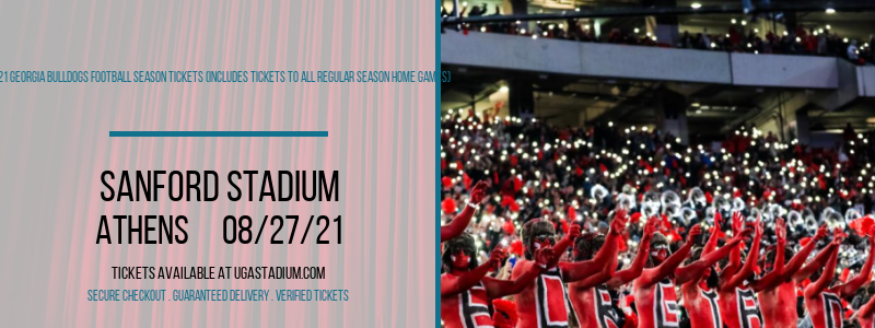 2021 Georgia Bulldogs Football Season Tickets (Includes Tickets To All Regular Season Home Games) at Sanford Stadium tickets 2021 Georgia Bulldogs Football Season Tickets (Includes Tickets To All Regular Season Home Games) at Sanford Stadium