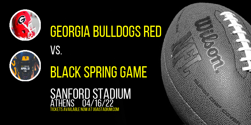 G Day: Georgia Bulldogs Red vs. Black Spring Game at Sanford Stadium