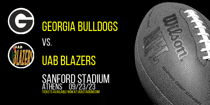 Georgia Bulldogs vs. UAB Blazers at Sanford Stadium