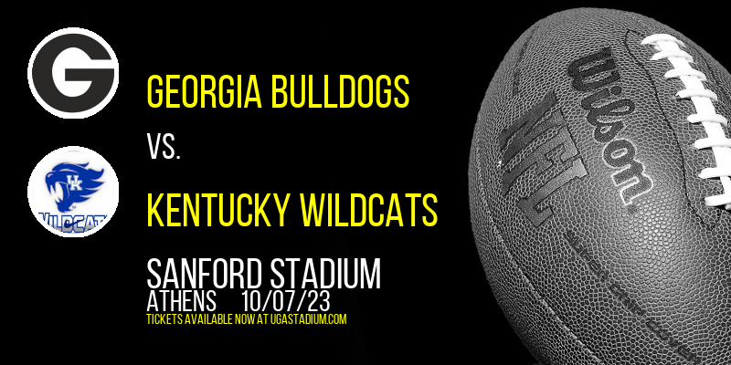 Georgia Bulldogs vs. Kentucky Wildcats at Sanford Stadium