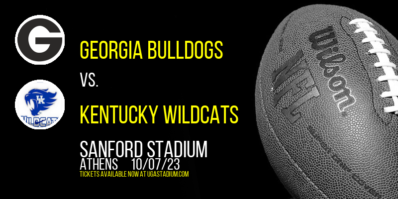 Georgia Bulldogs vs. Kentucky Wildcats at Sanford Stadium tickets Georgia Bulldogs vs. Kentucky Wildcats at Sanford Stadium