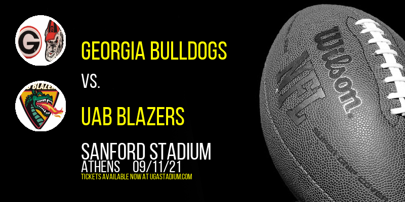 Georgia Bulldogs vs. UAB Blazers at Sanford Stadium tickets Georgia Bulldogs vs. UAB Blazers at Sanford Stadium