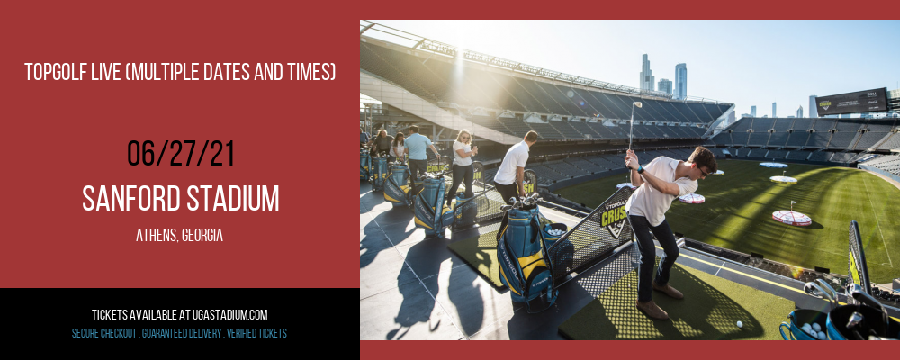 Topgolf Live (Multiple Dates and Times) at Sanford Stadium tickets Topgolf Live (Multiple Dates and Times) at Sanford Stadium