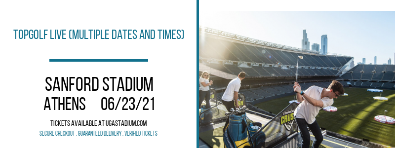 Topgolf Live (Multiple Dates and Times) at Sanford Stadium tickets Topgolf Live (Multiple Dates and Times) at Sanford Stadium