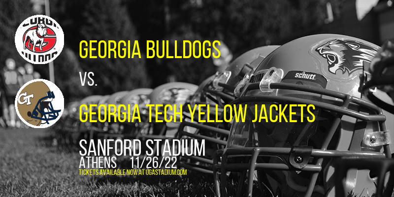 Georgia Bulldogs vs. Georgia Tech Yellow Jackets at Sanford Stadium