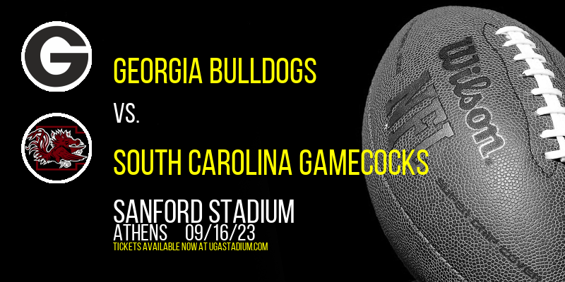 Georgia Bulldogs vs. South Carolina Gamecocks at Sanford Stadium